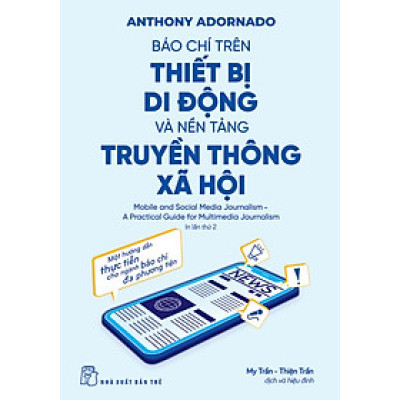 Báo Chí Trên Thiết Bị Di Động Và Nền Tảng Truyền Thông Xã Hội - TRE
