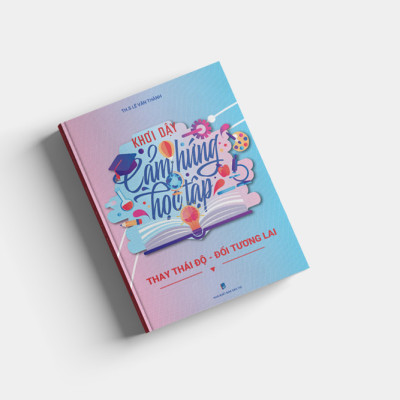 SÁCH: KHƠI DẬY CẢM HỨNG HỌC TẬP