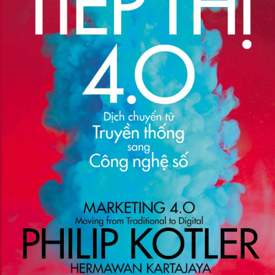 [Thăng Long Books] Combo Philip Kotler : Tiếp Thị 4.0 - Dịch Chuyển Từ Truyền Thống Sang Công Nghệ Số + Tiếp Thị 5.0 - Công Nghệ Vị Nhân Sinh