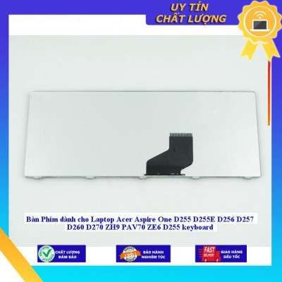 Bàn Phím dùng cho Laptop Acer Aspire One D255 D255E D256 D257 D260 D270 ZH9 PAV70 ZE6 D255 keyboard - MÀU ĐEN - Hàng Nhập Khẩu New Seal