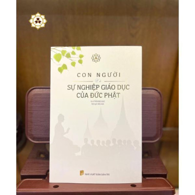 Sách - Con Người Và Sự Nghiệp Giáo Dục Của Đức Phật - Vĩnh Nghiêm Books