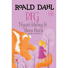 Sách - Tủ sách nhà văn Roald Dahl: BFG - Người khổng lồ thân thiện