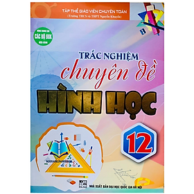 Sách - Trắc Nghiệm Chuyên Đề Hình Học 12