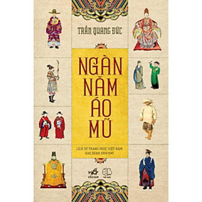 Sách Ngàn năm áo mũ (TB 2021) - Nhã Nam - BẢN QUYỀN