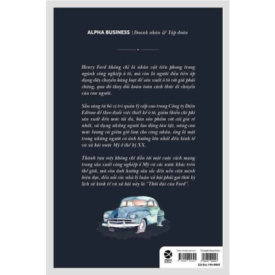 Tự Truyện Henry Ford: Cuộc Đời Và Sự Nghiệp Của Tôi