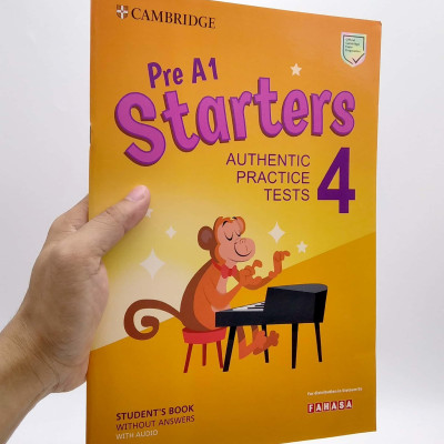 Pre A1 Starters 4 Authentic Practice Tests: Student