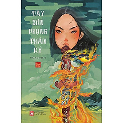 Tây Sơn Phụng Thần Ký- Cuốn Sách Tiểu Sử- Hồi Kí Hay 