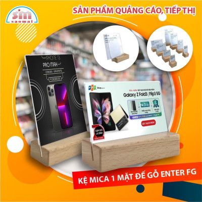 Kệ mica 1 mặt đế gỗ Enter FG-04 30x50mm, Kệ thông tin sản phẩm, Standee mica để bàn, Bảng quét mã QR Code