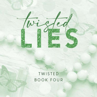 Twisted 4: Twisted Lies