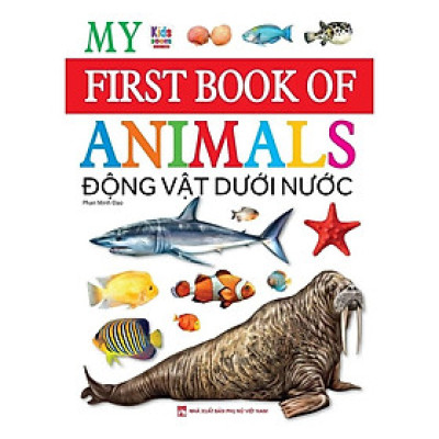 Sách - My First Book Of Animals - Động vật dưới nước (VT)