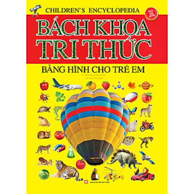 Bách Khoa Tri Thức Bằng Hình Cho Trẻ Em