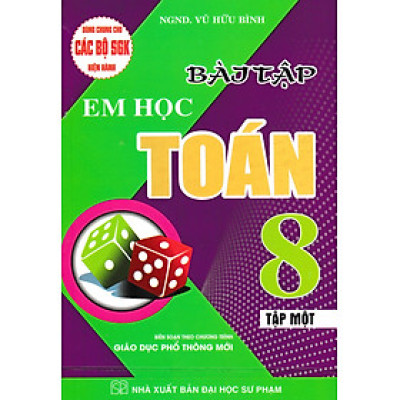 Bài Tập Em Học Toán Lớp 8 Tập 1 (Dùng Chung Cho Các Bộ SGK Hiện Hành)