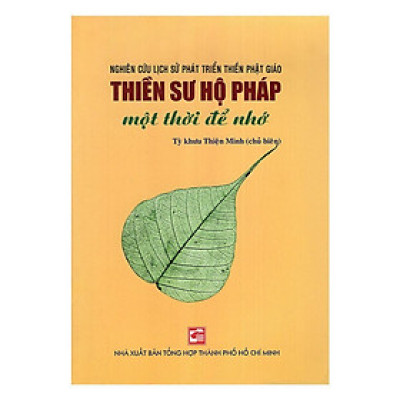 Sách - Thiền Sư Hộ Pháp Một Thời Để Nhớ - Chính Thông Book