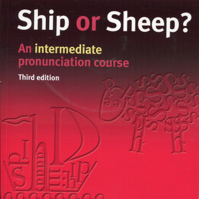 Ship or Sheep? Book and Audio CD Pack: An Intermediate Pronunciation Course