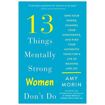 13 Things Mentally Strong Women Don