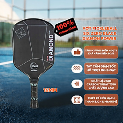 Vợt Pickleball Sixzero 6.0 Black Diamond Power 14mm Cao Cấp - Lõi Carbon Siêu Cứng, Tấn Công Uy Lực, Kiểm Soát Tối Ưu