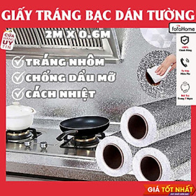 Giấy Bạc Dán Bếp Cách Nhiệt Chống Dầu Mỡ Dễ Lau Chùi Cuộn Decal Dán Tường Nhà Bếp Chống Thấm Bền Đẹp 1 Cuộn Kích Thước 2x0.6M
