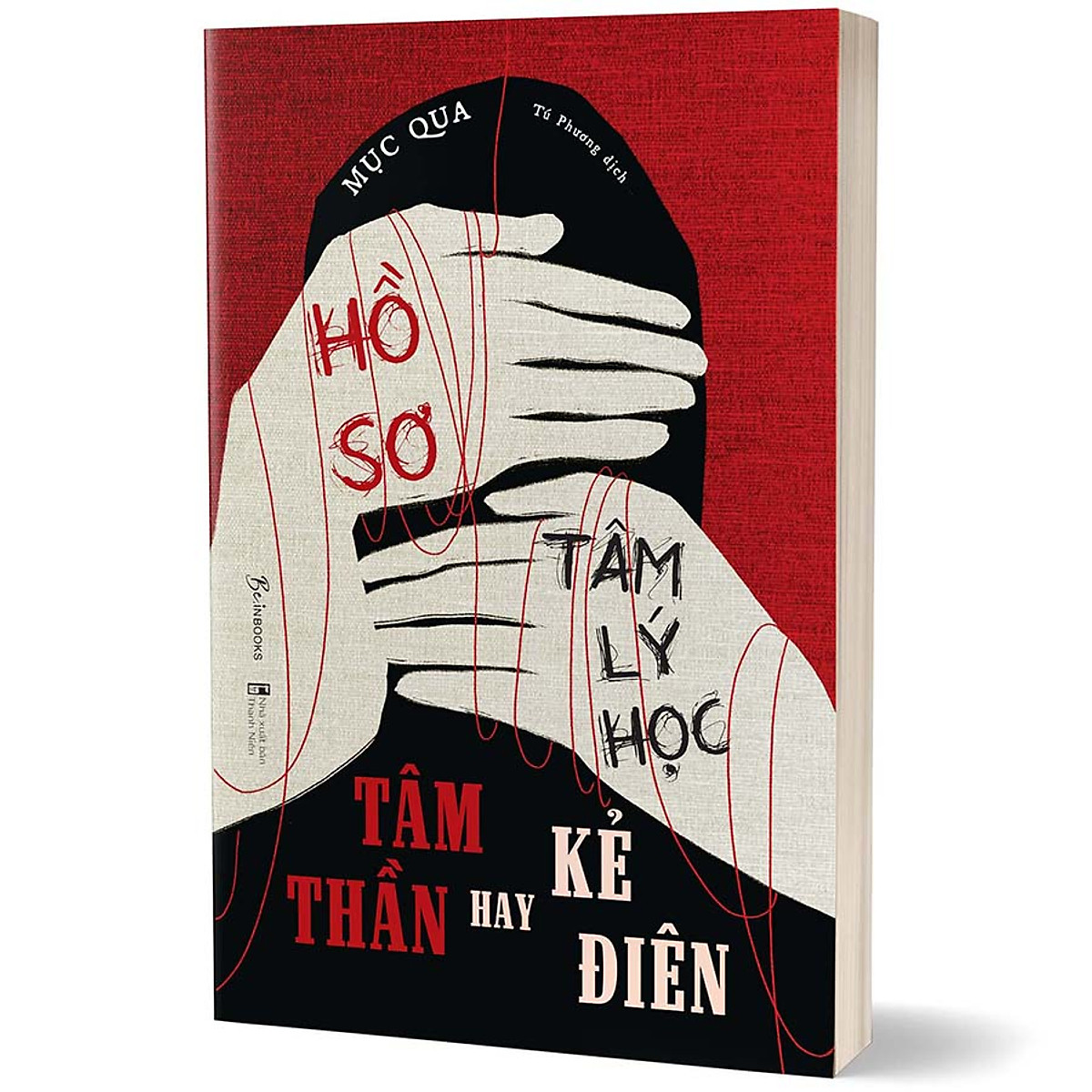 Sách - Hồ Sơ Tâm Lý Học - Tâm Thần Hay Kẻ Điên