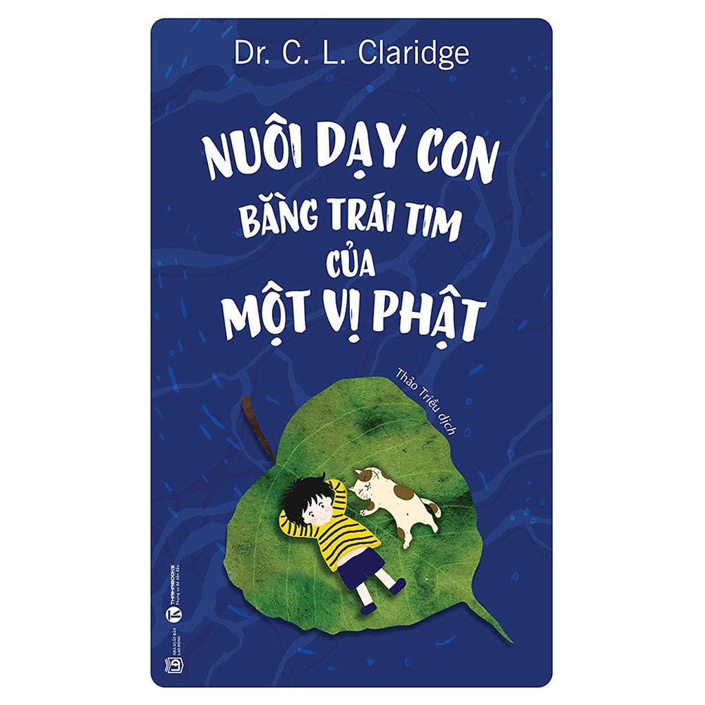 Combo 2 Cuốn: Giúp Con Tự Lập Từ 0-6 Tuổi + Nuôi Dạy Con Bằng Trái Tim Của Một Vị Phật