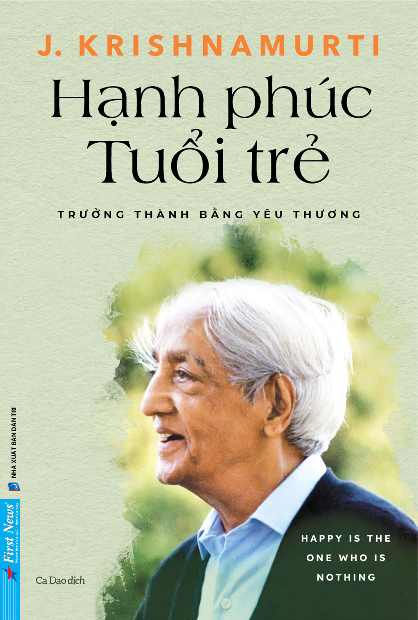 Sách Hạnh Phúc Tuổi Trẻ - J. Krishnamurti - First News