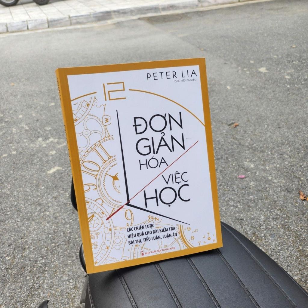 Đơn Giản Hóa Việc Học - Các Chiến Lược Hiệu Quả Cho Bài Kiểm Tra Bài Thi,Tiểu Luận,Luận Án - Bản Quyền