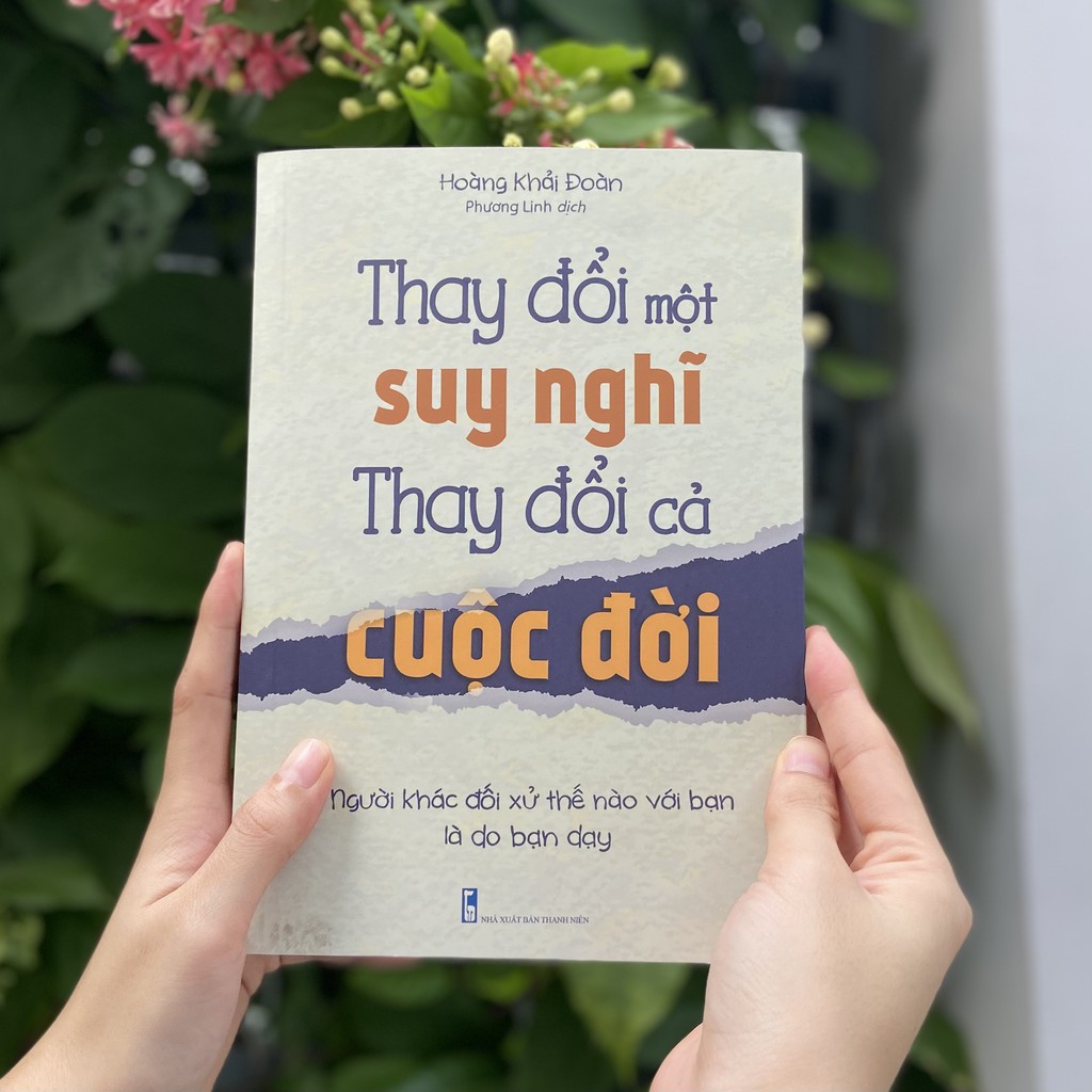 Sách - Thay Đổi Một Suy Nghĩ Thay Đổi Cả Cuộc Đời (ML)