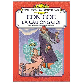 Tranh Truyện Dân Gian Việt Nam: Con Cóc Là Cậu Ông Giời (Tái Bản 2023)