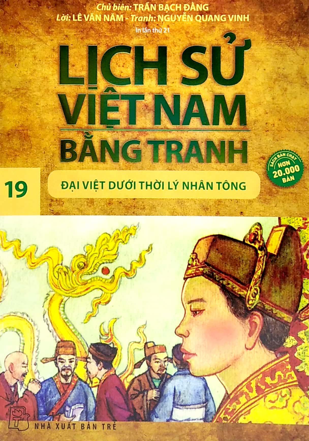 Lịch Sử Việt Nam Bằng Tranh - Tập 19: Đại Việt Dưới Thời Lý Nhân Tông (Tái Bản 2023)