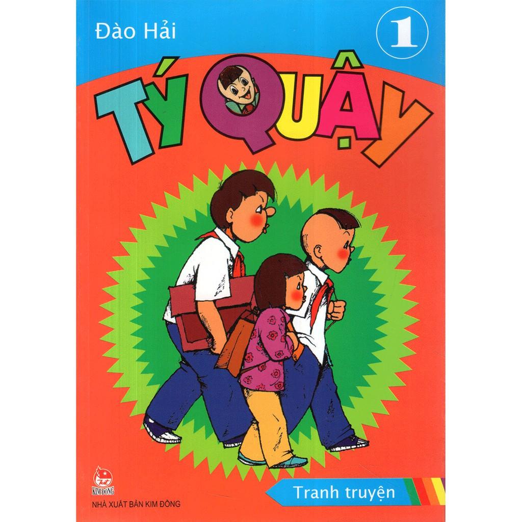 Tý Quậy - Tập 1 (Tái Bản 2019)
