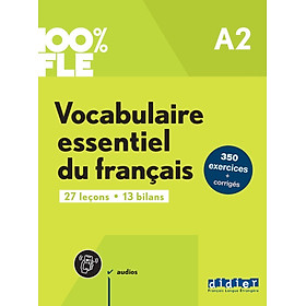 Sách học tiếng Pháp 100% FLE - VOCABULAIRE ESSENTIEL DU FRANCAIS A2 - LIVRE + DIDIERFLE.APP                             