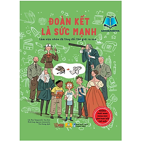 Sách - Đoàn Kết Là Sức Mạnh - Làm việc nhóm đã thay đổi thế giới ra sao