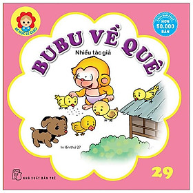 Bé Học Lễ Giáo - Tập 29: Bu Bu Về Quê (Tái Bản 2022)