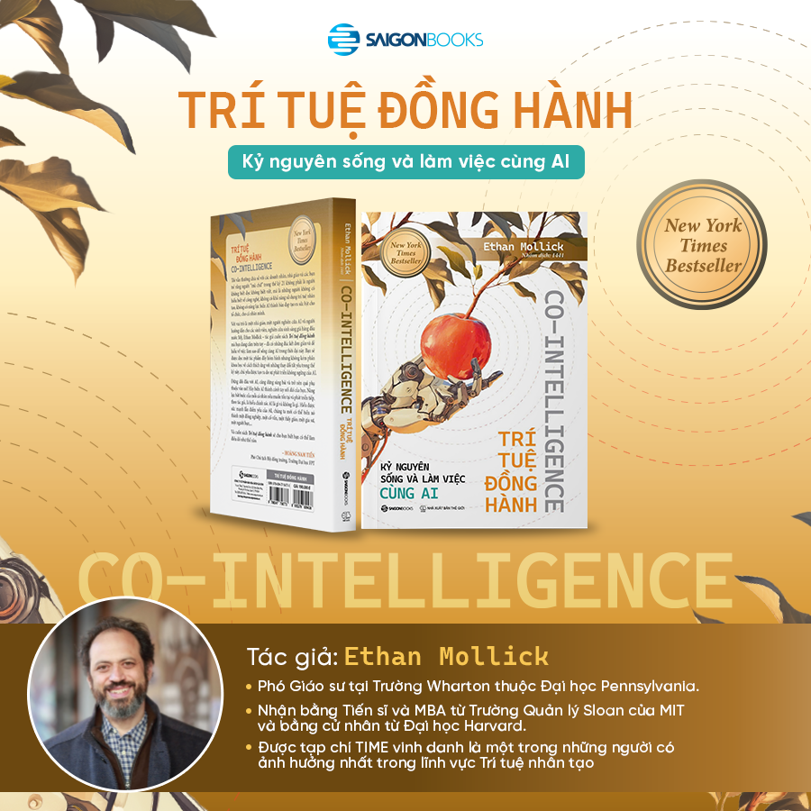 Co - Intellgence - Trí Tuệ Đồng Hành - Kỷ nguyên sống và làm việc cùng AI