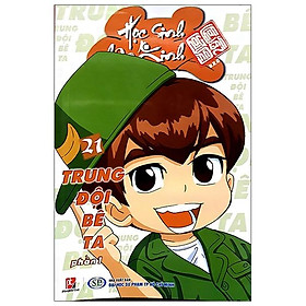 Học Sinh Chân Kinh - Tập 21: Trung Đội Bê Ta