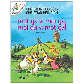 Một Gà Vì Mọi Gà, Mọi Gà Vì Một Gà (Tái Bản)