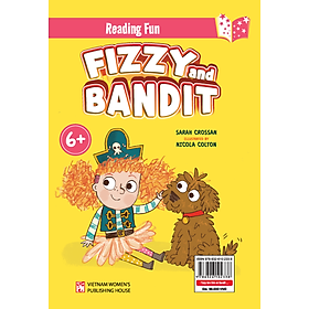 Fizzy Lém Lỉnh Và Bandit Bắng Nhắng (Sách Song Ngữ Việt – Anh)