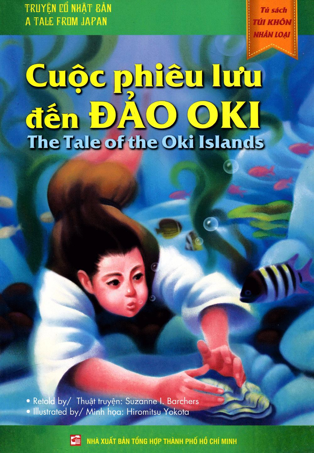 Tủ Sách Túi Khôn Nhân Loại - Cuộc Phiêu Lưu Đến Đảo Oki (Song Ngữ Anh - Việt)