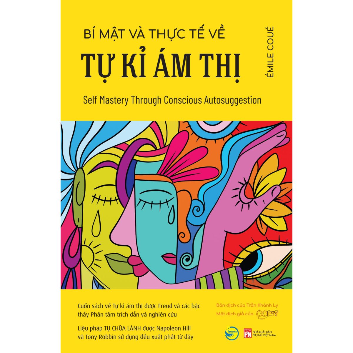 Bí Mật Và Thực Tế Về Tự Kỉ Ám Thị - Self Mastery Through Conscious Autosuggestion
