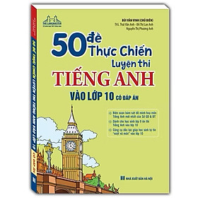 ￼Sách  - 50 đề thực chiến luyện thi tiếng anh vào lớp 10 ( có đáp án )