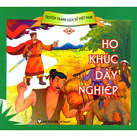 Truyện Tranh Lịch Sử Việt Nam - Họ Khúc Dấy Nghiệp (Tập 14)
