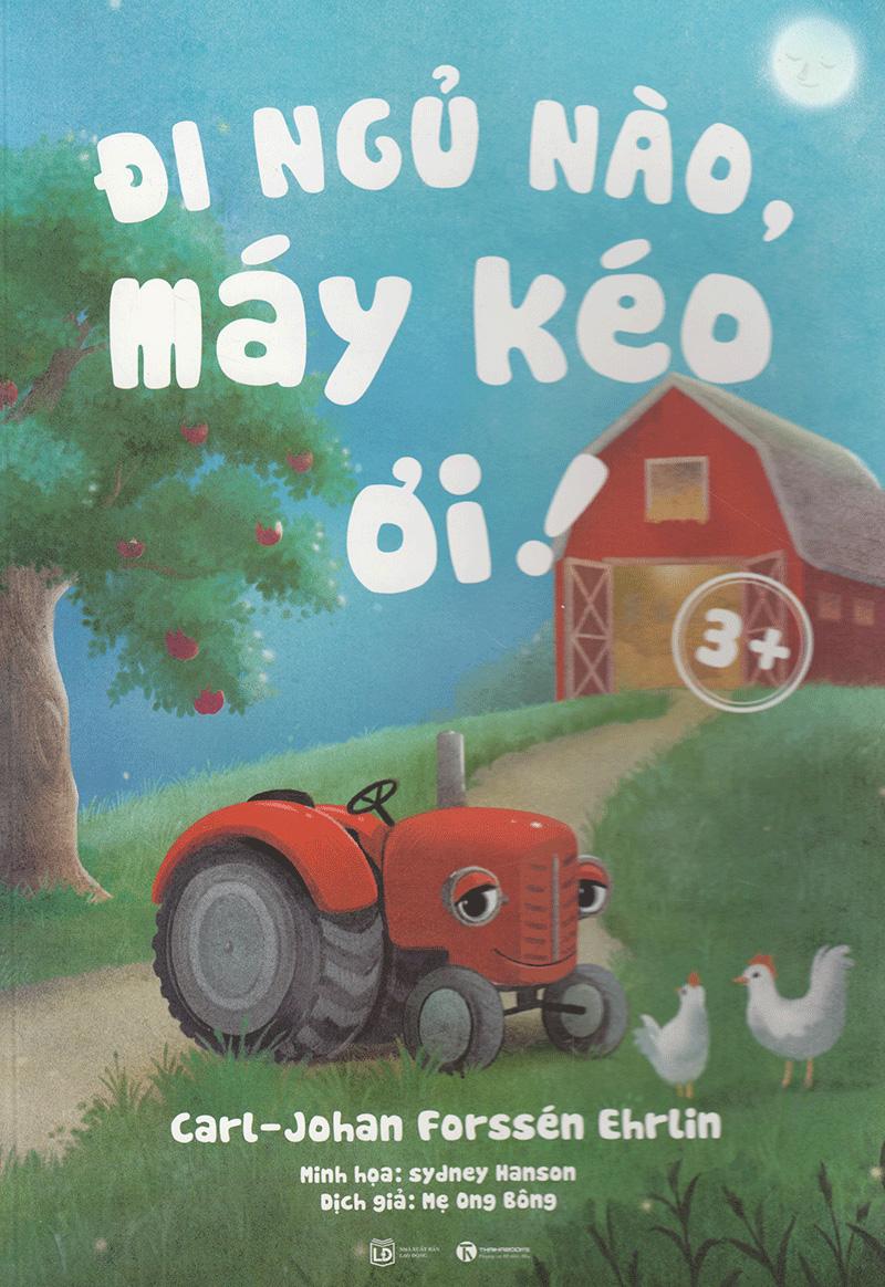 Đi Ngủ Nào Máy Kéo Ơi! 3+