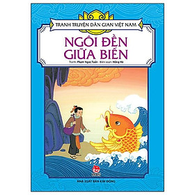Tranh Truyện Dân Gian Việt Nam - Ngôi Đền Giữa Biển (Tái Bản 2024)