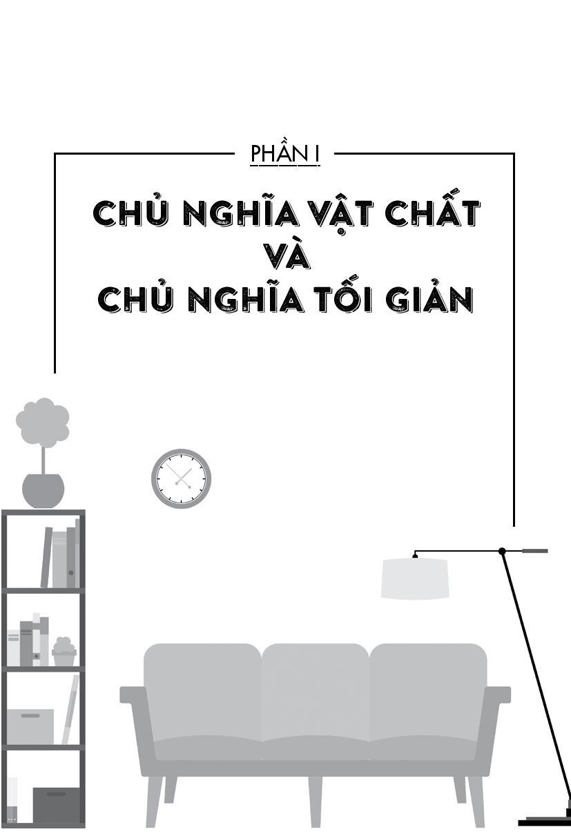 Nghệ Thuật Tối Giản: Có Ít Đi, Sống Nhiều Hơn (Tái bản)