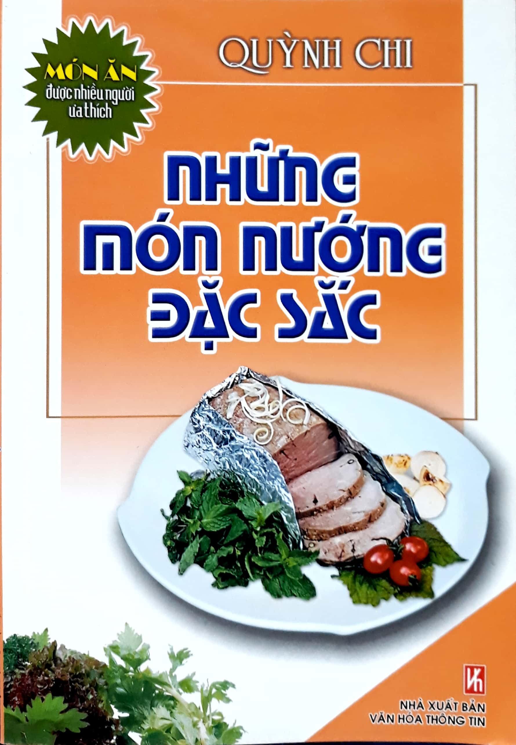 Những Món Nướng Đặc Sắc (Tái Bản 2013)