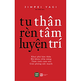 Tu thân, Rèn tâm, Luyện trí