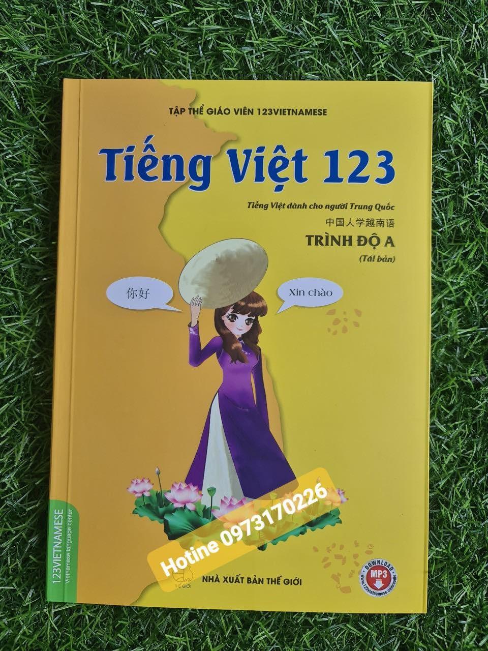Tiếng Việt 123 - Tiếng Việt Dành Cho Người Trung Quốc - Trình Độ A (Tái Bản 2024)