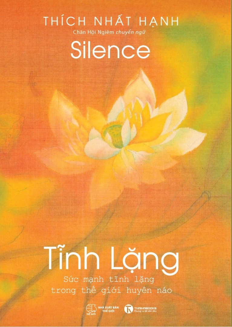 TĨNH LẶNG - Thích Nhất Hạnh - (bìa mềm)