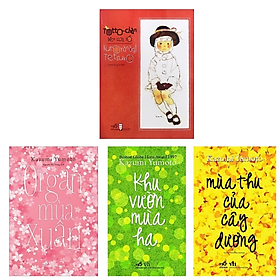 Combo 4 Cuốn Văn Học Cho Thiếu Nhi: Totto - Chan Bên Của Sổ + Organ Mùa Xuân + Khu Vườn Mùa Hạ + Mùa Thu Của Cây Dương