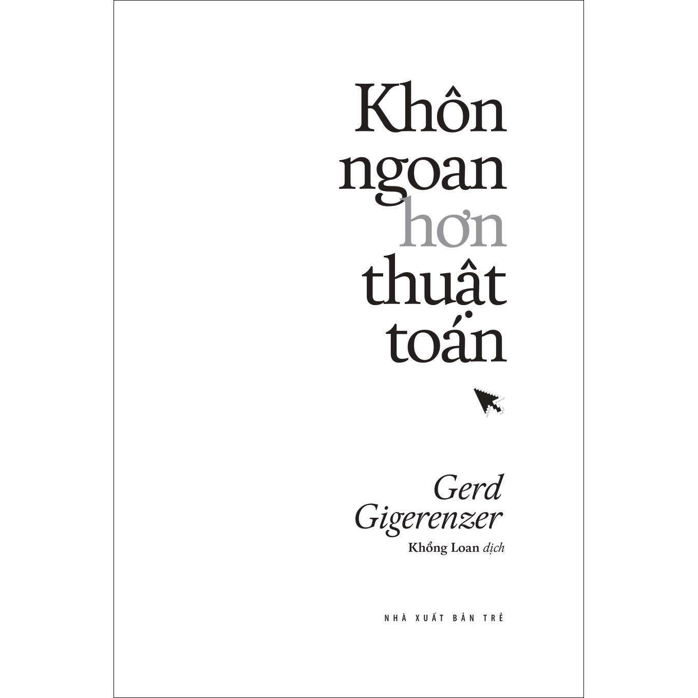 Khôn ngoan hơn thuật toán