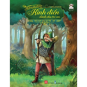 Classic Stories - Những Câu Chuyện Kinh Điển Dành Cho Trẻ Em (Sách tranh song ngữ Việt-Anh)